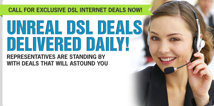 Unreal DSL Deals Delivered Daily!